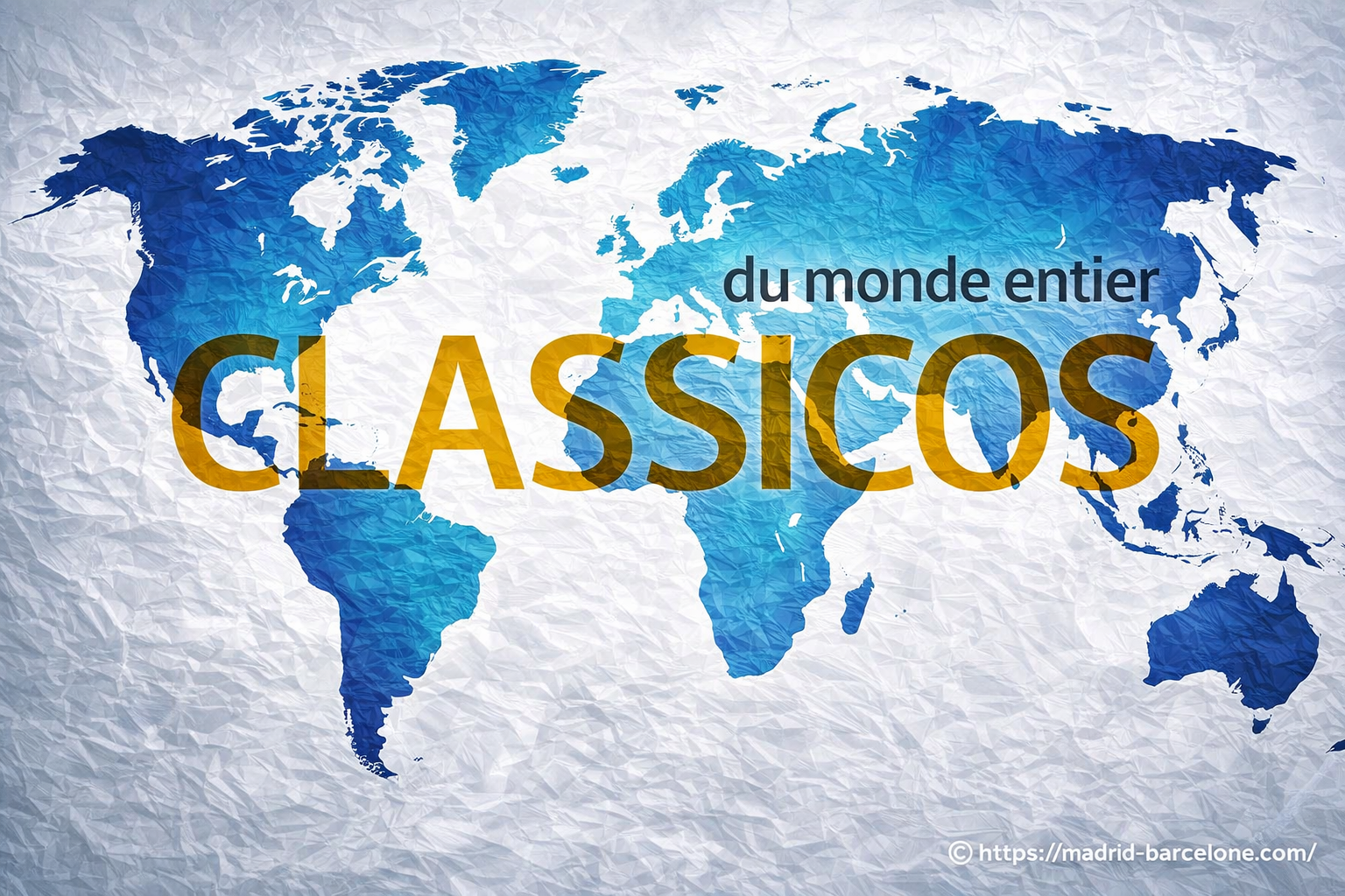 Quels sont les clasicos européens (et du monde) ?